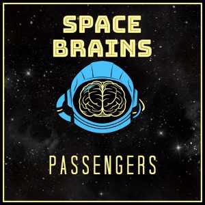 Space Brains - 1 - Passengers