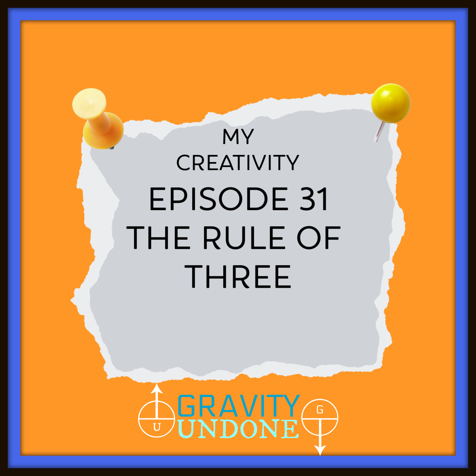 myCreativity - 31 - The Rule Of three