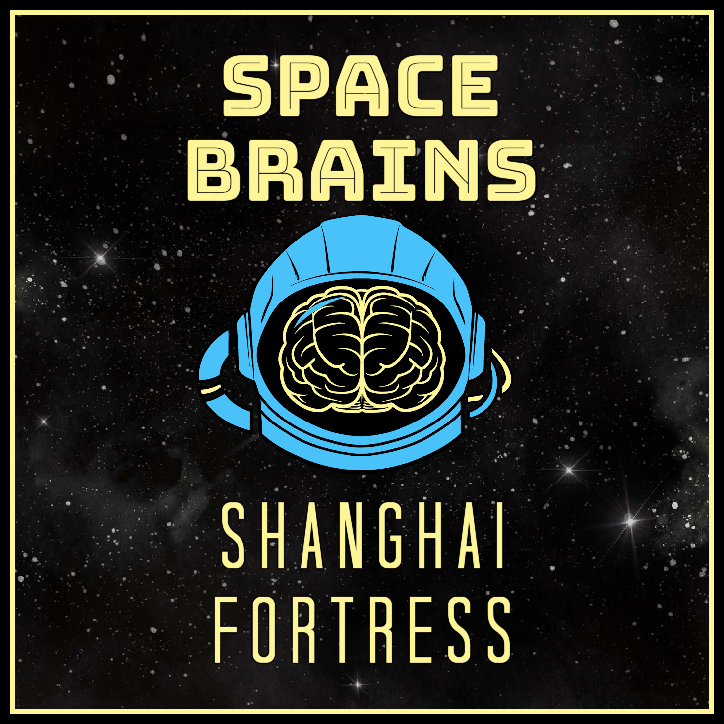 Space Brains - 21 - Shanghai Fortress