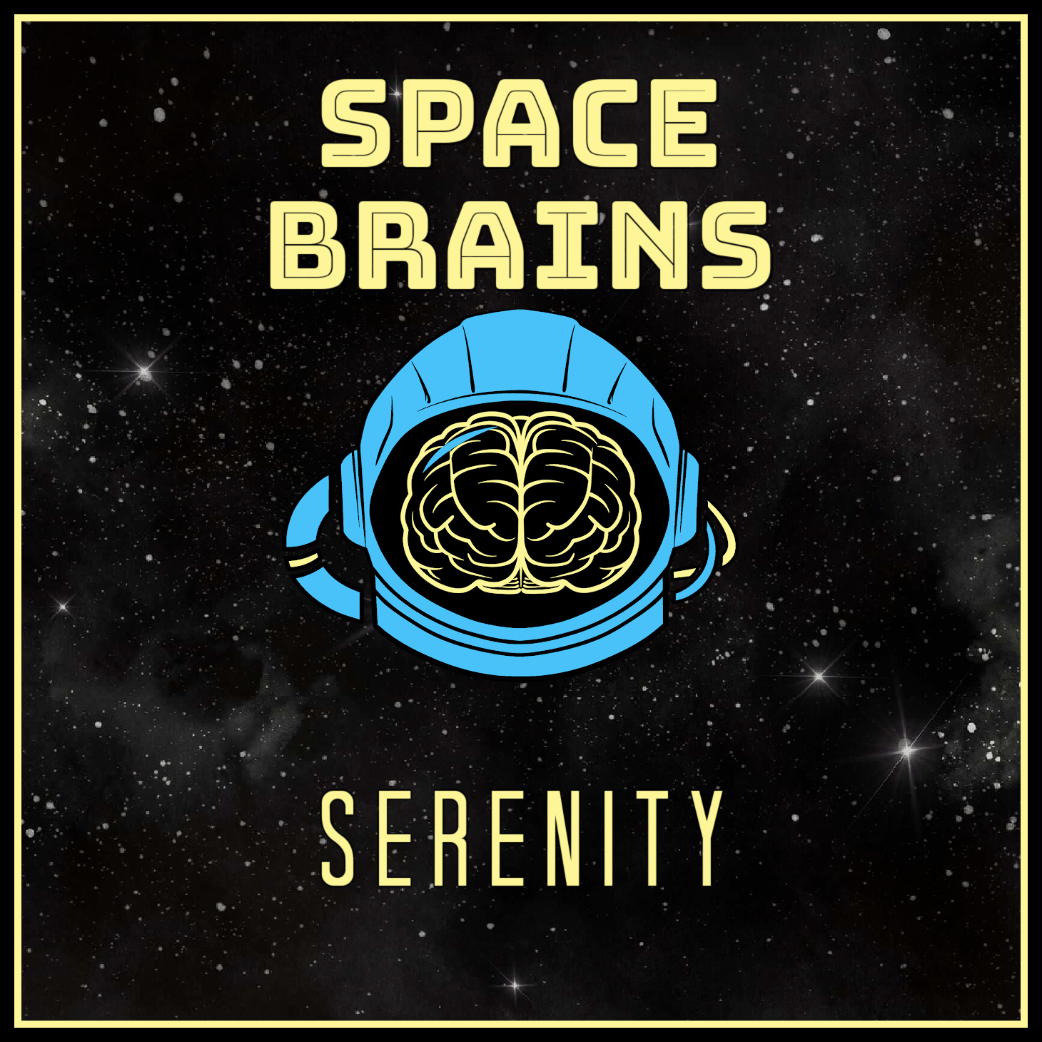 Space Brains - 23 - Serenity
