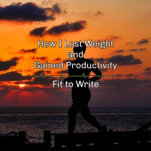 How I Lost Weight and Gained Productivity