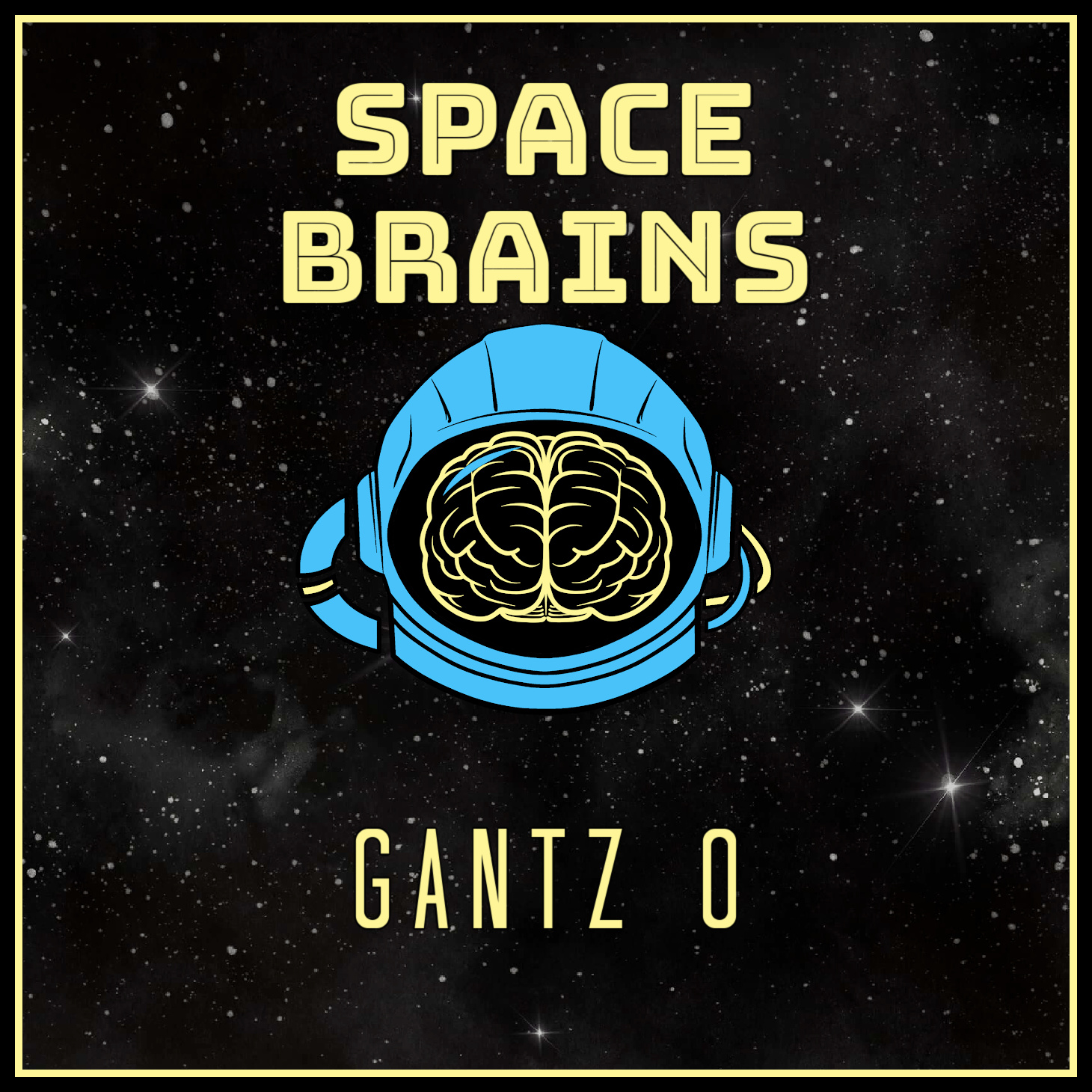 Space Brains - 37 - Gantz 0