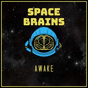 Space Brains - 64 - Awake
