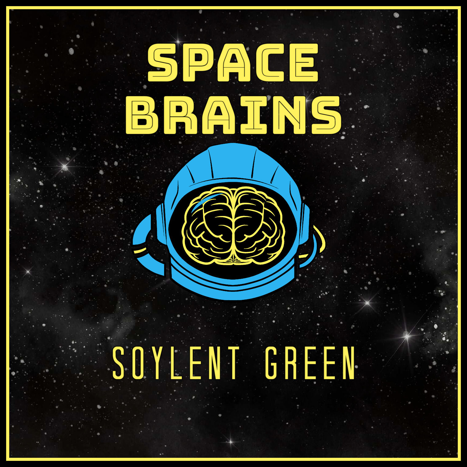 Space Brains - 75 - Soylent Green